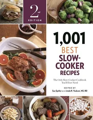 1.001 Cele mai bune rețete Slow-Cooker: The Only Slow-Cooker Cookbook You'll Ever Need - 1,001 Best Slow-Cooker Recipes: The Only Slow-Cooker Cookbook You'll Ever Need