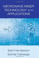Tehnologia și aplicațiile mixerelor cu microunde - Microwave Mixer Technology and Applications