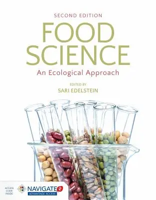 Știința alimentelor: An Ecological Approach: An Ecological Approach [Cu cod de acces] - Food Science: An Ecological Approach: An Ecological Approach [With Access Code]