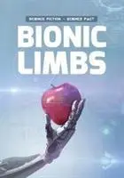 Membre bionice - Bionic Limbs