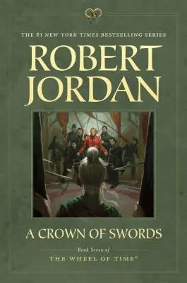 O coroană de săbii: Cartea a șaptea din „The Wheel of Time - A Crown of Swords: Book Seven of 'The Wheel of Time'