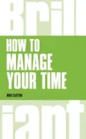 Cum să vă gestionați timpul - How to manage your time