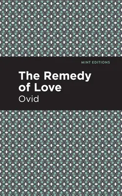 Remediul iubirii - The Remedy of Love