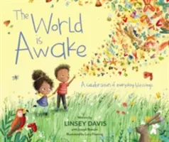 Lumea este trează: O celebrare a binecuvântărilor de zi cu zi - The World Is Awake: A Celebration of Everyday Blessings