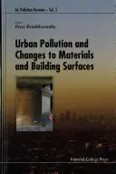 Poluarea urbană și modificarea materialelor și a suprafețelor clădirilor - Urban Pollution and Changes to Materials and Building Surfaces