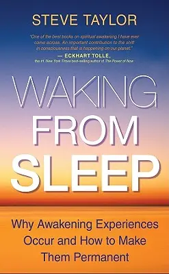 Trezirea din somn: De ce au loc experiențele de trezire și cum să le facem permanente - Waking from Sleep: Why Awakening Experiences Occur and How to Make Them Permanent