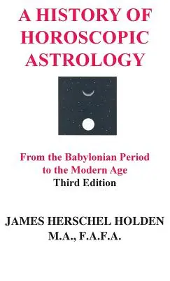 O istorie a astrologiei horoscopice - A History of Horoscopic Astrology