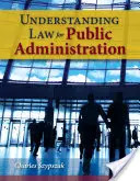 Înțelegerea dreptului pentru administrația publică - Understanding Law for Public Administration