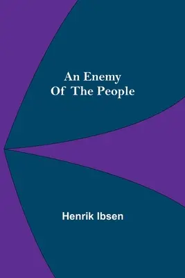 Un dușman al poporului - An Enemy Of The People