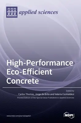 Beton eco-eficient de înaltă performanță - High-Performance Eco-Efficient Concrete