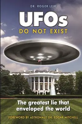 OZN-urile nu există: Cea mai mare minciună care a învăluit lumea - UFOs Do Not Exist: The Greatest Lie That Enveloped the World
