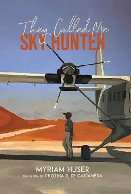 Ei m-au numit Sky Hunter - They Called Me Sky Hunter