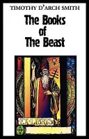 Cărțile Bestiei (The Books of the Beast): Un ghid pentru primele ediții magice ale lui Aleister Crowley - The Books of the Beast: A guide to Aleister Crowley's Magical 1st Editions