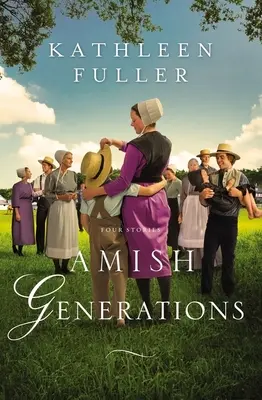Generații Amish: Patru povești - Amish Generations: Four Stories