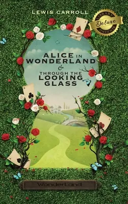 Alice în Țara Minunilor și Through the Looking-Glass (ilustrate) (Deluxe Library Binding) - Alice in Wonderland and Through the Looking-Glass (Illustrated) (Deluxe Library Binding)