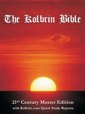 Biblia Kolbrin: Ediția master a secolului XXI cu rapoarte de studiu rapid Kolbrin.com (Hardcover) - The Kolbrin Bible: 21st Century Master Edition with Kolbrin.com Quick Study Reports (Hardcover)