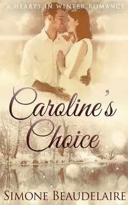 Alegerea lui Caroline - Caroline's Choice
