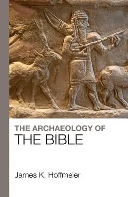 Arheologia Bibliei - The Archaeology of the Bible