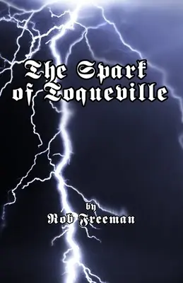 Scânteia lui Toqueville - The Spark of Toqueville
