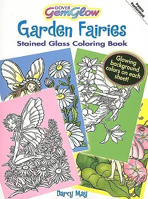Carte de colorat cu vitralii Garden Fairies Gemglow - Garden Fairies Gemglow Stained Glass Coloring Book