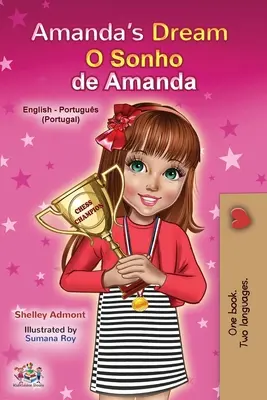 Visul Amandei (Carte bilingvă engleză portugheză pentru copii - Portugalia): Portugheză europeană - Amanda's Dream (English Portuguese Bilingual Children's Book - Portugal): European Portuguese