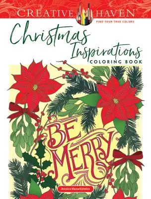 Creative Haven Christmas Inspirations Carte de colorat - Creative Haven Christmas Inspirations Coloring Book