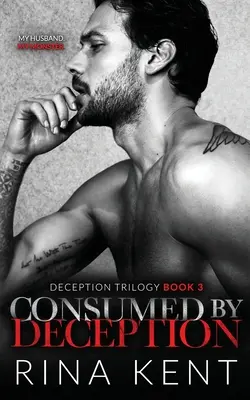 Consumat de înșelăciune - Consumed by Deception