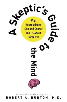 Ghidul sceptic al minții (Skeptic's Guide to the Mind) - Skeptic's Guide to the Mind
