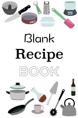 Carte de rețete în alb - Blank Recipe Book
