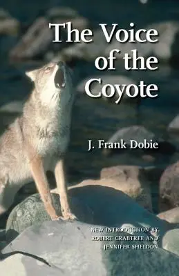 Vocea Coiotului, ediția a doua - The Voice of the Coyote, Second Edition