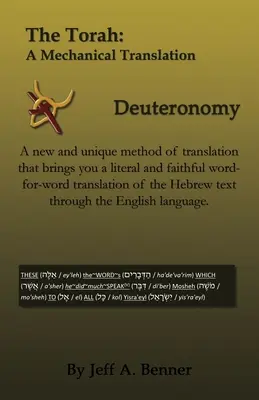 Tora: O traducere mecanică - Deuteronomul - The Torah: A Mechanical Translation - Deuteronomy