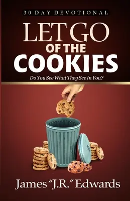 Să renunțăm la prăjituri - Let Go of the Cookies