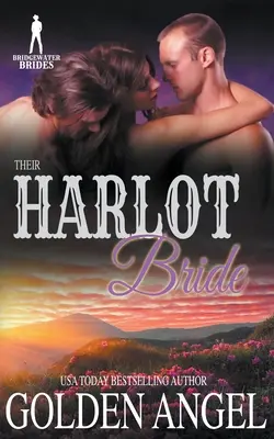 Mireasa lor curvă - Their Harlot Bride