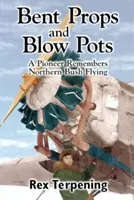 Recuzita îndoită și vasele de suflat - Bent Props & Blow Pots