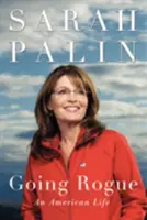 Going Rogue: O viață americană - Going Rogue: An American Life
