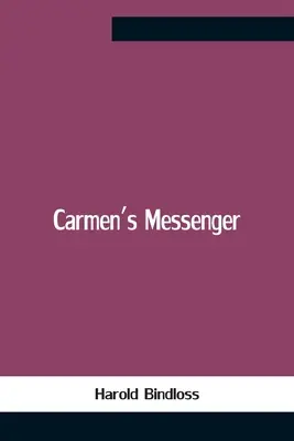 Mesagerul lui Carmen - Carmen'S Messenger