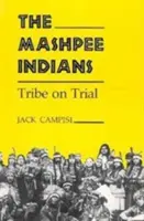 Indienii Mashpee: Tribul în proces - Mashpee Indians: Tribe on Trial