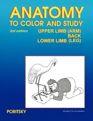 Anatomy to Color and Study Upper and Lower Limbs Ediția a 3-a - Anatomy to Color and Study Upper and Lower Limbs 3rd Edition