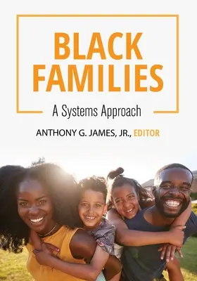 Black Families: O abordare sistemică - Black Families: A Systems Approach
