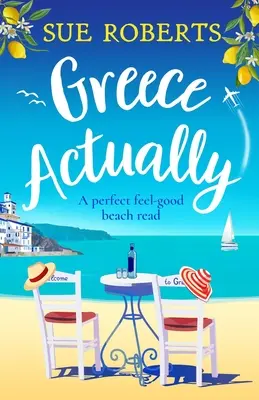 Grecia de fapt: O lectură de plajă perfectă pentru a te simți bine - Greece Actually: A perfect feel-good beach read