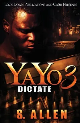 Yayo 3: Dictat - Yayo 3: Dictate