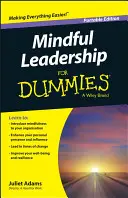 Conducerea conștientă pentru manechine - Mindful Leadership for Dummies