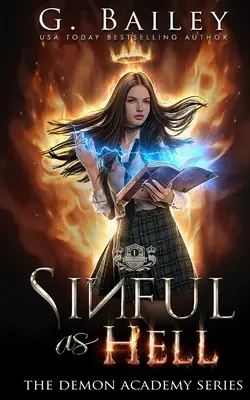 Păcătos ca naiba: Un harem inversat Bully Academy Romance - Sinful As Hell: A Reverse Harem Bully Academy Romance