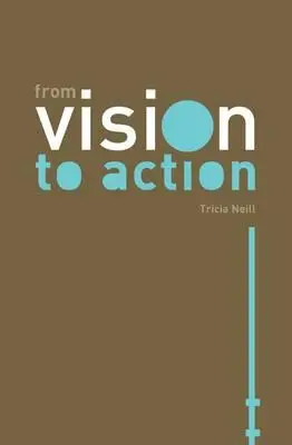 De la viziune la acțiune - From Vision to Action