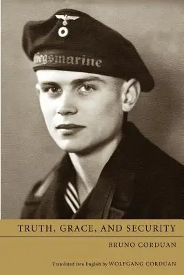 Adevăr, har și securitate - Truth, Grace, and Security