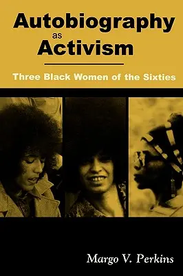 Autobiografia ca activism - Autobiography as Activism