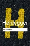 Scrieri de bază: Martin Heidegger - Basic Writings: Martin Heidegger