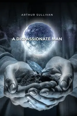 Un om lipsit de pasiune - A Dispassionate Man