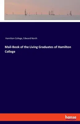 Cartea poștală a absolvenților în viață ai Colegiului Hamilton - Mail-Book of the Living Graduates of Hamilton College