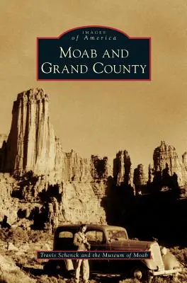 Moab și Grand County - Moab and Grand County